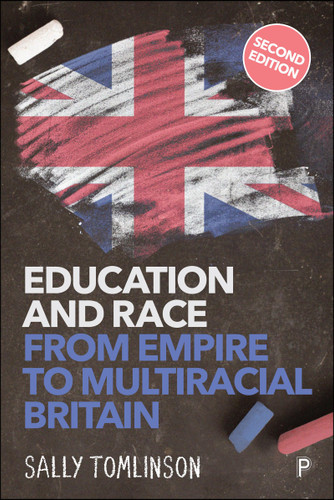 Education and Race from Empire to Multiracial Britain (Second Edition) book cover by Sally Tomlinson