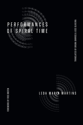 Performances of Spiral Time (Dissident Acts) book cover by Leda Maria Martins