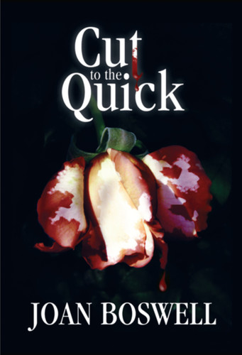 Cut to the Quick: A Hollis Grant Mystery book cover by Joan Boswell