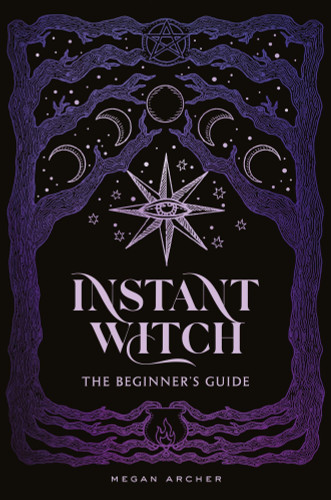 Instant Witch: The Beginner's Guide book cover by Megan Archer