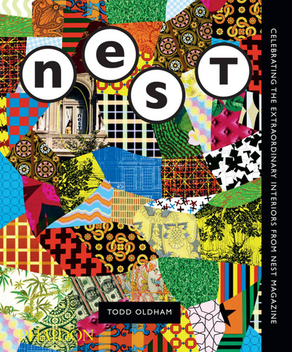 The Best of Nest: Celebrating the Extraordinary Interiors from Nest Magazine book cover by Todd Oldham