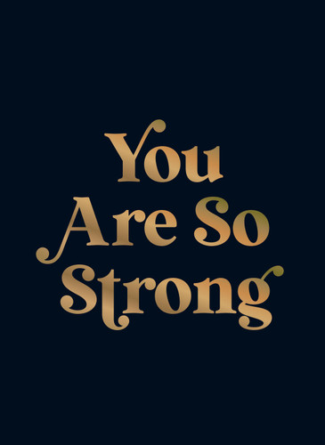 You Are So Strong: Positive Quotes and Uplifting Statements to Boost Your Mood book cover by Summersdale Publishers