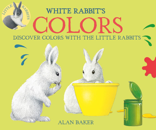 White Rabbit's Colors (Little Rabbit Books) book cover by Alan Baker