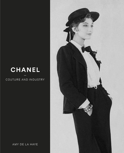 Chanel: Couture and Industry book cover by Amy de la Haye