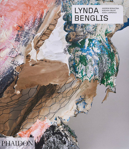 Lynda Benglis (Phaidon Contemporary Artists Series) book cover by Andrew Bonacina, Nora Lawrence, Bibiana Obler