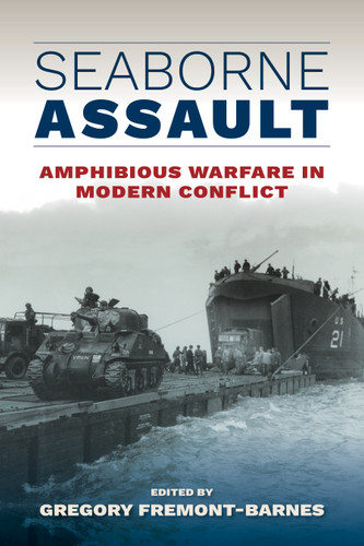 Seaborne Assault: Amphibious Warfare in Modern Conflict book cover by Gregory Fremont-Barnes