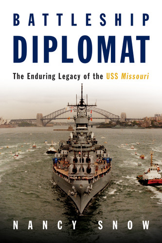 Battleship Diplomat: The Enduring Legacy of the USS Missouri book cover by Nancy Snow