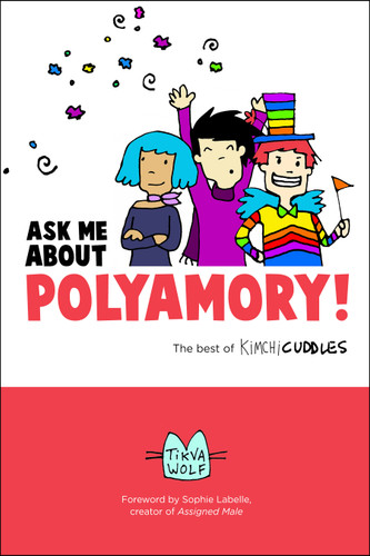 Ask Me About Polyamory: The Best of Kimchi Cuddles book cover by Tikva Wolf