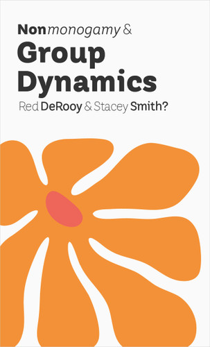 Nonmonogamy and Group Dynamics: A More Than Two Essentials Guide (More Than Two Essentials #14) book cover by Red DeRooy, Stacey Smith?