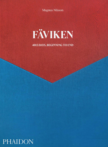 Fäviken: 4015 Days - Beginning to End book cover by Magnus Nilsson