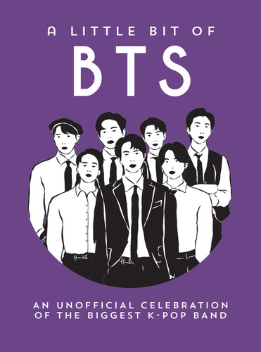 A Little Bit of BTS: An Unofficial Celebration of the Biggest K-Pop Band book cover by Summersdale Publishers