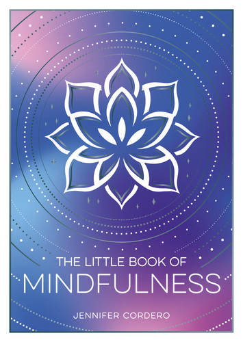The Little Book of Mindfulness: An Introduction to the Art of Being Present book cover by Jennifer Cordero