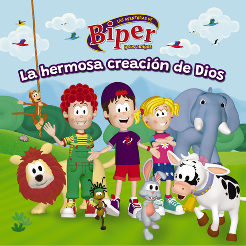 Biper y sus amigos: La hermosa creación de Dios book cover by Biper y sus amigos, Vida