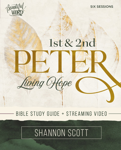 1st and   2nd Peter Bible Study Guide plus Streaming Video: Living Hope (Beautiful Word Bible Studies) book cover by Zondervan
