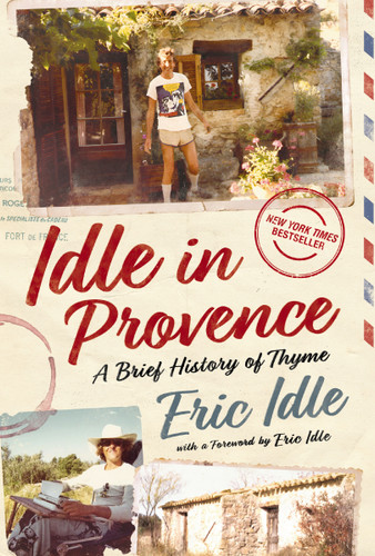 Idle in Provence: A Brief History of Thyme book cover by Eric Idle