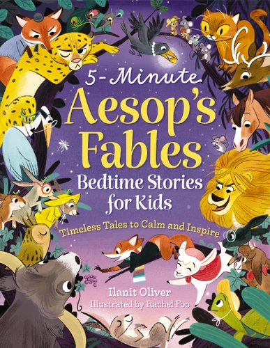 5-Minute Aesop's Fables: Bedtime Stories for Kids (Classic Tales to Calm and Inspire) book cover by Ilanit Oliver