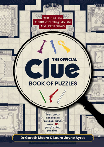 The Official Clue Book of Puzzles: Test Your Detective Skills with over 80 Perplexing Puzzles book cover by Dr. Gareth Moore, Laura Jayne Ayres