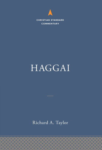 Haggai: The Christian Standard Commentary (The Christian Standard Commentary) book cover by Richard  A. Taylor