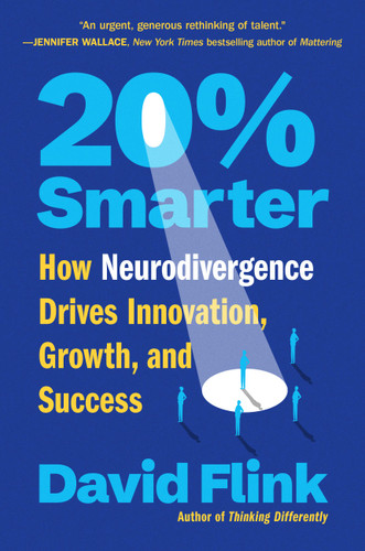20% Smarter: How Neurodivergence Drives Innovation, Growth, and Success book cover by David Flink