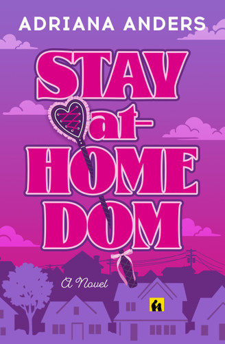 Stay-at-Home Dom book cover by Adriana Anders