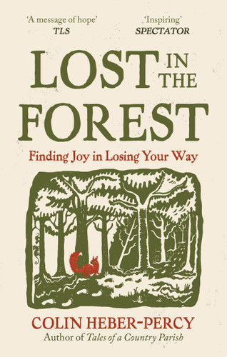 Lost in the Forest: Finding Joy in Losing Your Way book cover by Colin Heber-Percy