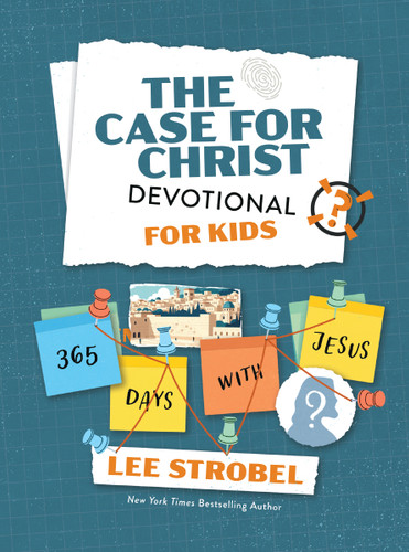 The Case for Christ Devotional for Kids: 365 Days with Jesus (Case for… Series for Kids) book cover by Lee Strobel
