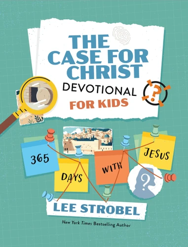 The Case for Christ Devotional for Kids: 365 Days with Jesus (Case for… Series for Kids) book cover by Lee Strobel