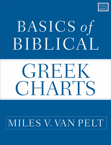 Basics of Biblical Greek Charts (Zondervan Language Basics Series) book cover by Miles V. Van Pelt