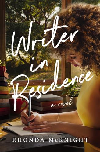 Writer in Residence: A Bookish Small-Town Romance with Southern Charm, Literary Themes, and Emotional Depth book cover by Rhonda McKnight