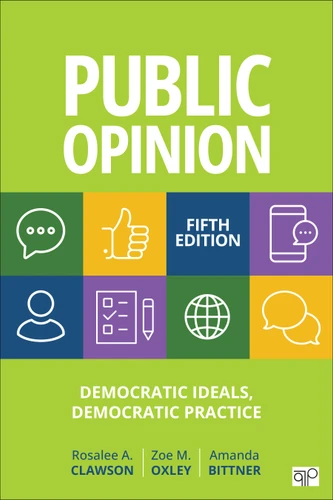Public Opinion: Democratic Ideals, Democratic Practice book cover by Amanda Bittner, Rosalee A. Clawson, Zoe M. Oxley