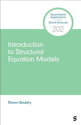 Introduction to Structural Equation Models (Quantitative Applications in the Social Sciences) book cover by Shawn Bauldry