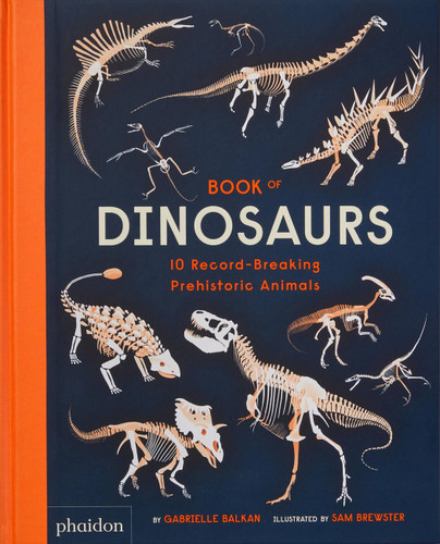 Book of Dinosaurs: 10 Record-Breaking Prehistoric Animals book cover by Gabrielle Balkan