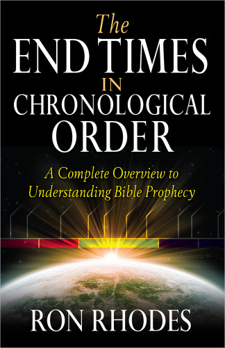 The End Times in Chronological Order: A Complete Overview to Understanding Bible Prophecy book cover by Ron Rhodes