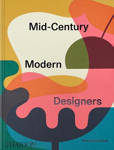 Mid-Century Modern Designers book cover by Dominic Bradbury