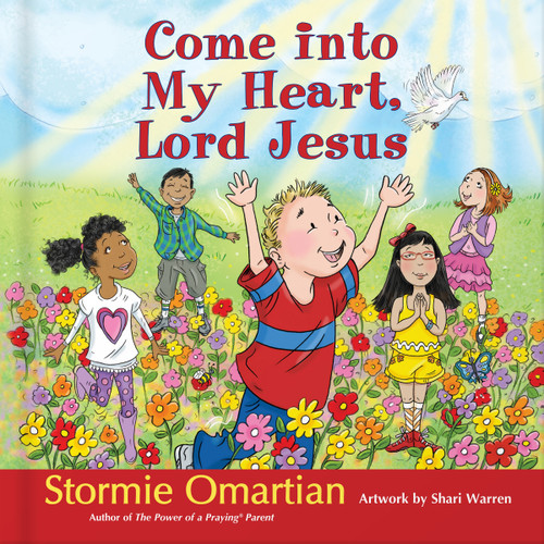Come into My Heart, Lord Jesus (The Power of a Praying Kid) book cover by Stormie Omartian