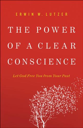 The Power of a Clear Conscience: Let God Free You from Your Past book cover by Erwin W. Lutzer