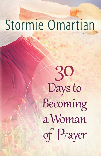 30 Days to Becoming a Woman of Prayer book cover by Stormie Omartian