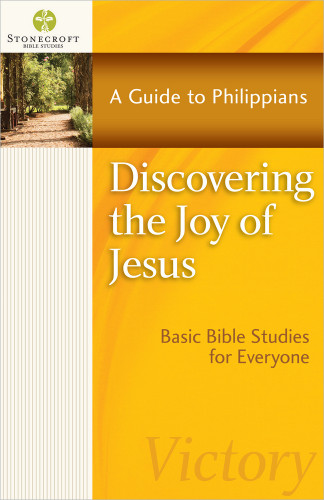 Discovering the Joy of Jesus: A Guide to Philippians (Stonecroft Bible Studies) book cover by Stonecroft Ministries
