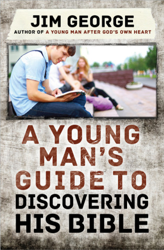 A Young Man's Guide to Discovering His Bible book cover by Jim George
