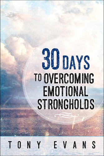 30 Days to Overcoming Emotional Strongholds book cover by Tony Evans