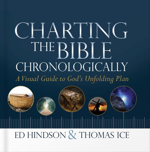 Charting the Bible Chronologically: A Visual Guide to God's Unfolding Plan book cover by Ed Hindson, Thomas Ice