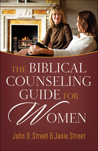 The Biblical Counseling Guide for Women book cover by John D. Street, Janie Street
