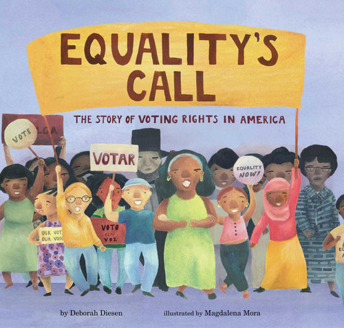 Equality's Call: The Story of Voting Rights in America book cover by Deborah Diesen