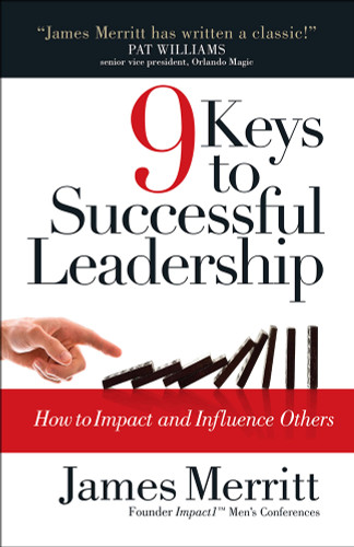 9 Keys to Successful Leadership: How to Impact and Influence Others book cover by James Merritt