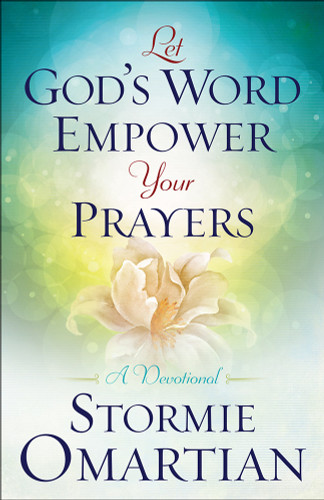 Let God's Word Empower Your Prayers: A Devotional book cover by Stormie Omartian