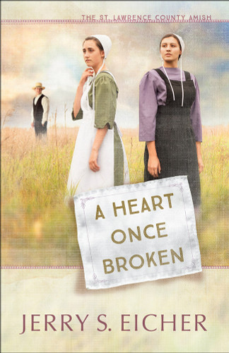 A Heart Once Broken (The St. Lawrence County Amish) book cover by Jerry S. Eicher