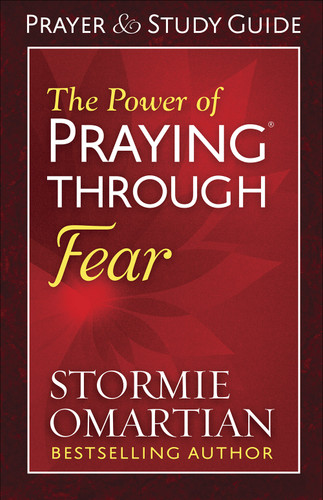 The Power of Praying Through Fear Prayer and Study Guide book cover by Stormie Omartian