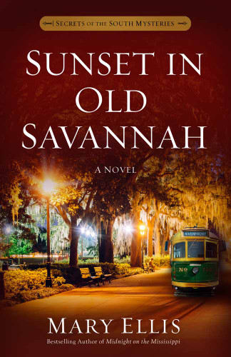 Sunset in Old Savannah (Secrets of the South Mysteries) book cover by Mary Ellis