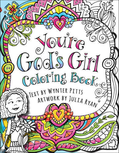 You're God's Girl! Coloring Book (For Girls Like You Collection) book cover by Wynter Pitts
