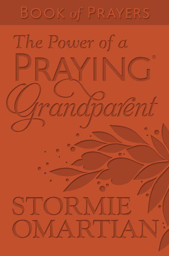 The Power of a Praying Grandparent Book of Prayers (Milano Softone) book cover by Stormie Omartian